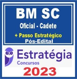 BM SC (Oficial-Cadete + Passo) Pós Edital - Estratégia 2023