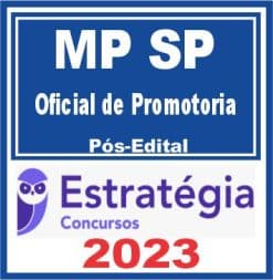 MP SP (Oficial de Promotoria) Pós Edital - Estratégia 2023