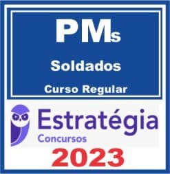 PMs - Soldado (Curso Regular) Estratégia 2023