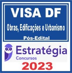 VISA DF (Obras, Edificações e Urbanismo) Pós Edital - Estratégia 2023