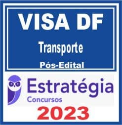 VISA DF (Transporte) Pós Edital - Estratégia 2023