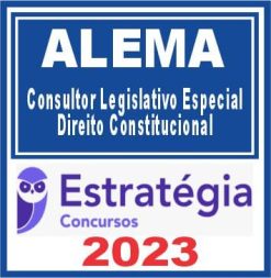 ALEMA (Consultor Legislativo Especial - Direito Constitucional) Estratégia 2023