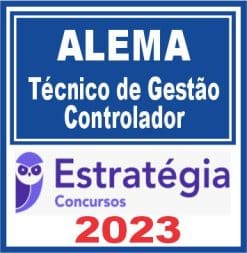 ALEMA (Técnico de Gestão Administrativa - Controlador) Estratégia 2023