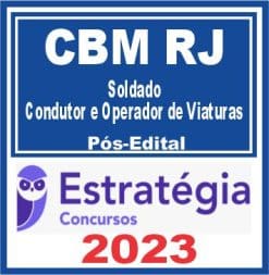 BM RJ (Soldado - Condutor e Operador de Viaturas) Pós Edital - Estratégia 2023