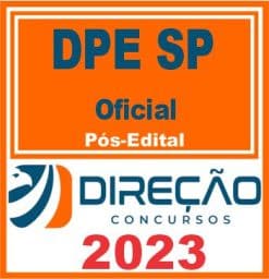 DPE SP (OFICIAL) PÓS EDITAL - DIREÇÃO 2023
