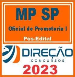 MP SP (OFICIAL DE PROMOTORIA I) PÓS EDITAL - DIREÇÃO 2023