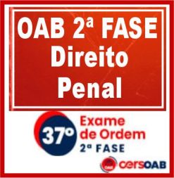 OAB 2ª Fase 37 (Direito Penal) Cers 2023