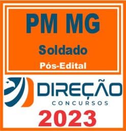 PM MG (SOLDADO) PÓS EDITAL - DIREÇÃO 2023
