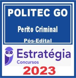 POLITEC GO (Perito Criminal) Pós Edital - Estratégia 2023