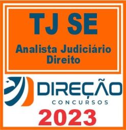 TJ SE (ANALISTA JUDICIÁRIO - DIREITO) DIREÇÃO 2023