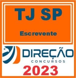 TJ SP (ESCREVENTE) PRÉ EDITAL - DIREÇÃO 2023