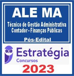 ALE MA (Técnico de Gestão Administrativa - Contador - Finanças Públicas) Pós Edital - Estratégia 2023