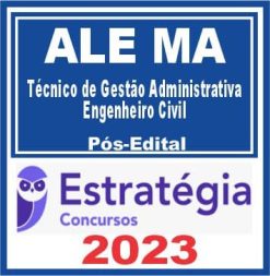 ALE MA (Técnico de Gestão Administrativa - Engenheiro Civil) Pós Edital - Estratégia 2023