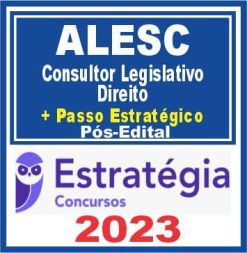 ALESC (Consultor Legislativo - Direito + Passo) Estratégia 2023