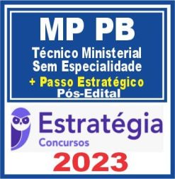 MP PB (Técnico Ministerial - Sem Especialidade + Passo) Pós Edital - Estratégia 2023