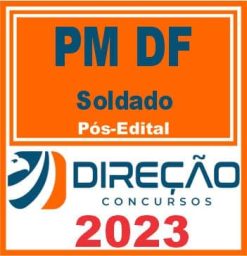 PM DF (SOLDADO) PÓS EDITAL - DIREÇÃO 2023
