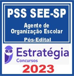 PSS SEE SP (Agente de Organização Escolar) Pós Edital - Estratégia 2023