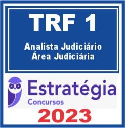 TRF DF - 1ª REGIÃO (Analista Judiciário - Área Judiciária) Estratégia 2023