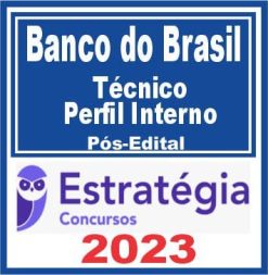 Banco do Brasil - BBTS (Técnico - Perfil Interno) Pós Edital - Estratégia 2023