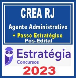 CREA RJ (Agente Administrativo + Passo) Pós Edital - Estratégia 2023