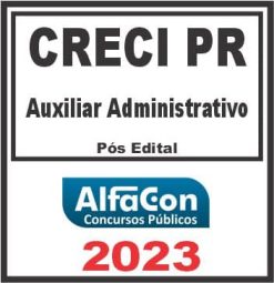 CRECI PR (AUXILIAR ADMINISTRATIVO) PÓS EDITAL - ALFACON 2023