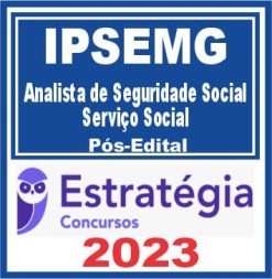 IPSEMG (Analista de Seguridade Social - Serviço Social) Pós Edital - Estratégia 2023