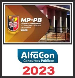 MP PB (TÉCNICO MINISTERIAL) PÓS EDITAL - ALFACON 2023