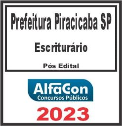 PREFEITURA DE PIRACICABA SP (ESCRITURÁRIO) PÓS EDITAL - ALFACON 2023