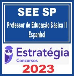 SEE SP (Professor de Educação Básica II - Espanhol) Estratégia 2023