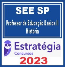 SEE SP (Professor de Educação Básica II - História) Estratégia 2023