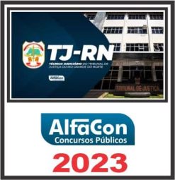 TJ RN (TÉCNICO JUDICIÁRIO - ÁREA JUDICIÁRIA) PÓS EDITAL - ALFACON 2023