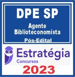 DPE SP (Agente - Biblioteconomista) Pós Edital - Estratégia 2023