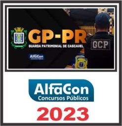 GP PR (GUARDA PATRIMONIAL DE CASCAVEL) PÓS EDITAL - ALFACON 2023