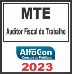 MTE (AUDITOR FISCAL DO TRABALHO) ALFACON 2023