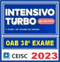CURSO OAB 1ª FASE 38 (INTENSIVO TURBO - Ao Vivo) CEISC 2023