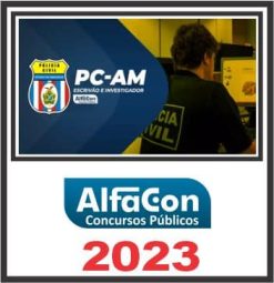 PC AM (ESCRIVÃO E INVESTIGADOR) ALFACON 2023