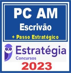 PC AM (Escrivão + Passo) Estratégia 2023
