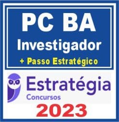 PC BA (Investigador + Passo) Estratégia 2023