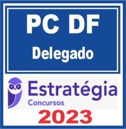 PC DF (Delegado) Estratégia 2023