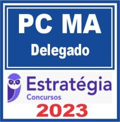 PC MA (Delegado) Estratégia 2023