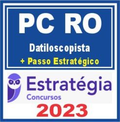 PC RO (Datiloscopista + Passo) Estratégia 2023