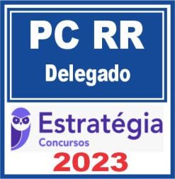 PC RR (Delegado) Estratégia 2023