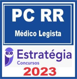 PC RR (Médico Legista + Passo) Estratégia 2023