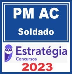 PM AC (Soldado) Estratégia 2023