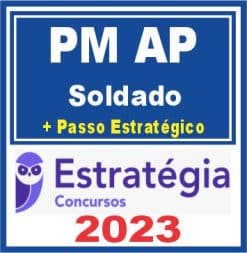 PM AP (Soldado + Passo) Estratégia 2023
