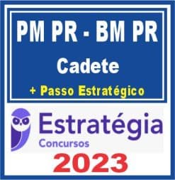 PM PR e BM PR (Cadete + Passo) Estratégia 2023
