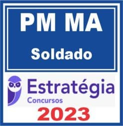 PM MA (Soldado) Estratégia 2023