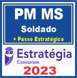 PM MS (Soldado + Passo) Estratégia 2023