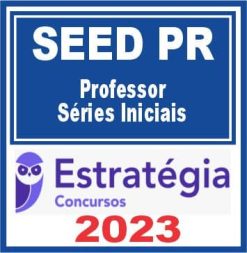 SEED PR (Professor Séries Iniciais) Estratégia 2023