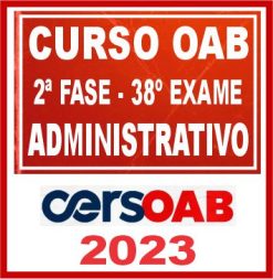 OAB 2ª Fase 38 (Direito Administrativo) Cers 2023